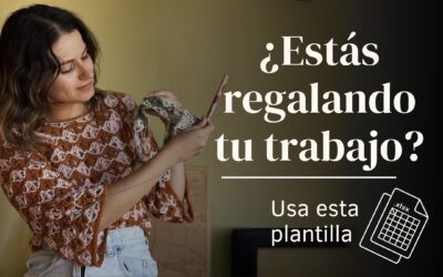 ¿Cómo poner precio a tus tejidos sin culpa? + planilla de regalo